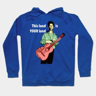 Woody Guthrie, This Land Is Your Land, white lettering Hoodie